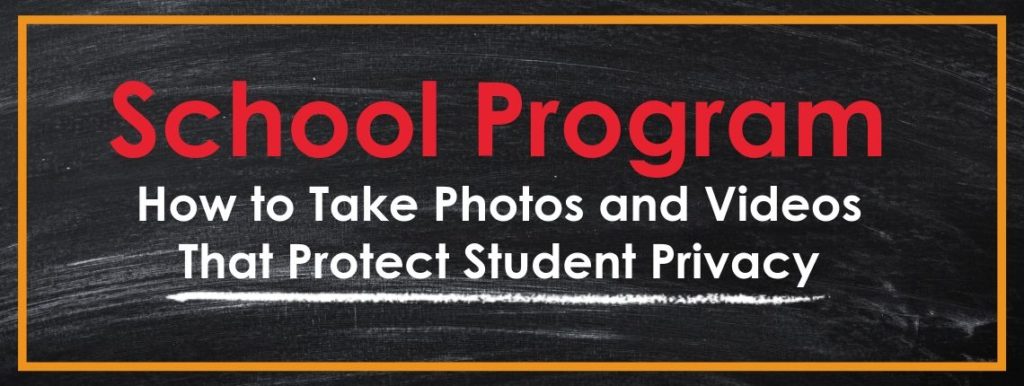 3 Tips To Protect Student Privacy In Photos And Videos ...