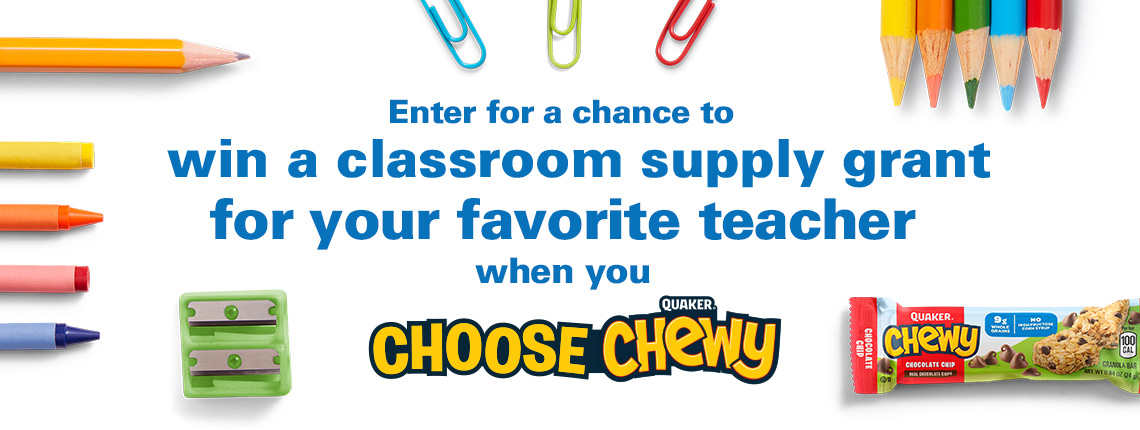 enter your favorite teacher for a chance to win a classroom grant with Quaker Chewy