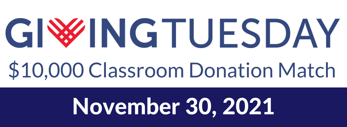 Giving Tuesday $10,000 Classroom Match