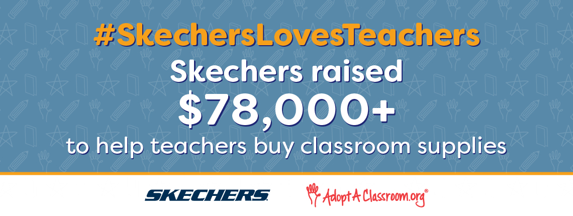 "#SkecherLovesTeachers Skechers raised $78,000+ to help teachers buy classroom supplies"