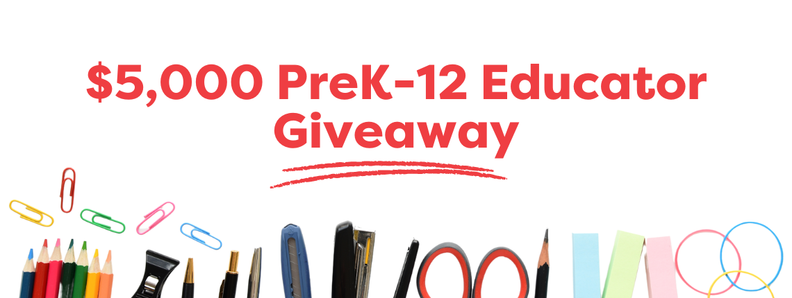 $5,000 PreK-12 Educator Giveaway copy with image of school supplies