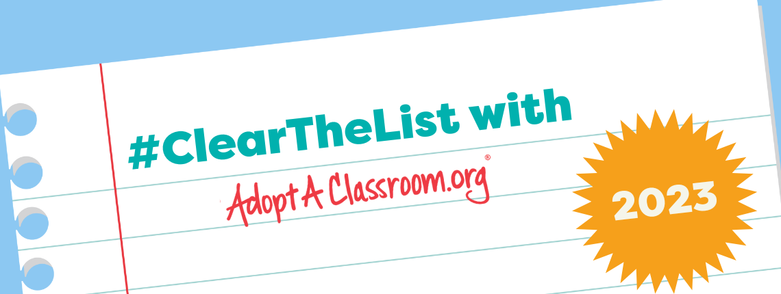#ClearTheList with AdoptAClassroom.org