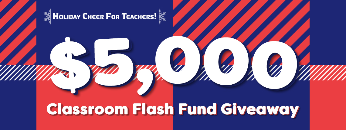 $5,000 Classroom Flash Fund Giveaway