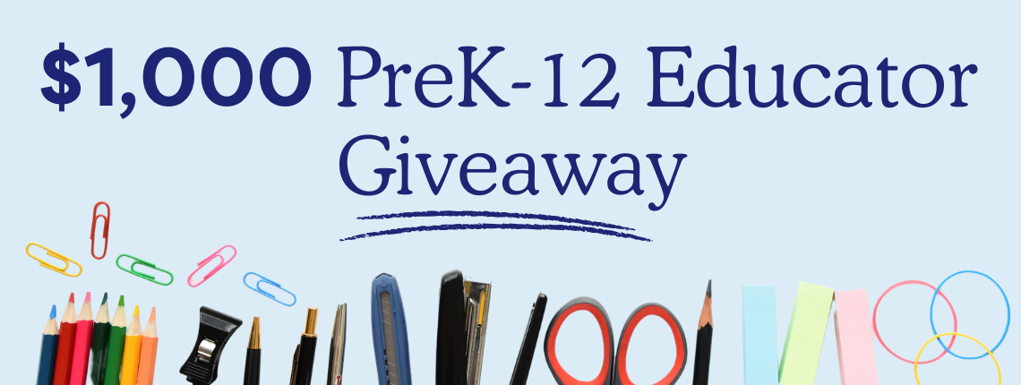 $1,000 PreK-12 Educator Giveaway